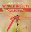 Discovering Winged Insects - Animal Book Age 8 | Children's Animal Books