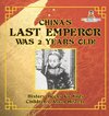 China's Last Emperor was 2 Years Old! History Books for Kids | Children's Asian History