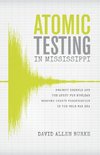 Atomic Testing in Mississippi