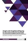 Angst und Angstbewältigung im Grundschulsportunterricht