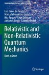 Relativistic and Non-Relativistic Quantum Mechanics