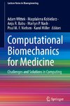 Computational Biomechanics for Medicine