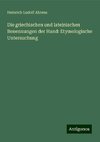 Die griechischen und lateinischen Benennungen der Hand: Etymologische Untersuchung