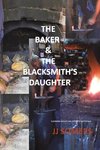 The Baker & the Blacksmith's Daughter