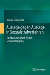 Aussage gegen Aussage in Sexualstrafverfahren