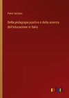 Della pedagogia positiva e della scienza dell'educazione in Italia