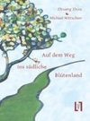 Auf dem Weg ins südliche Blütenland