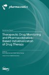 Therapeutic Drug Monitoring and Pharmacokinetics-Based Individualization of Drug Therapy