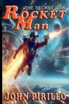 Rocket Man, The Secret War