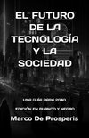 EL FUTURO DE LA TECNOLOGÍA Y LA SOCIEDAD