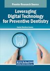 Leveraging Digital Technology for Preventive Dentistry