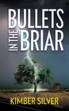 Bullets in the Briar