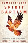 Demystifying Spirit Baptism