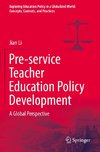 Pre-service Teacher Education Policy Development