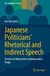 Japanese Politicians¿ Rhetorical and Indirect Speech