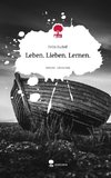 Leben. Lieben. Lernen.. Life is a Story - story.one