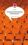 Gebrauchsanweisung Generation Z. Life is a Story - story.one