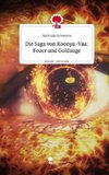 Die Saga von Koonya-Vaa: Feuer und Goldauge. Life is a Story - story.one