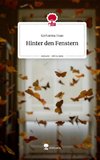 Hinter den Fenstern. Life is a Story - story.one