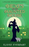 Hexes and the Haunted House