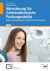 Arbeitsbuch Abrechnung für Zahnmedizinische Fachangestellte Band 1