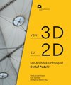 Von 2D zu 3D: Der Architekturfotograf Detlef Podehl