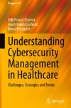 Understanding Cybersecurity Management in Healthcare