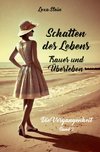 Schatten des Lebens - Trauer und Überleben