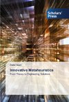 Innovative Metaheuristics