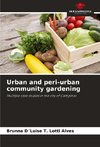 Urban and peri-urban community gardening