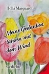 Meine Gedanken tanzen mit dem Wind