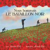 Nous honorons le Bataillon Noir