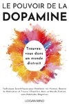 Le Pouvoir de la Dopamine