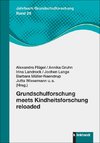 Grundschulforschung meets Kindheitsforschung reloaded