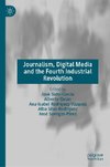 Journalism, Digital Media and the Fourth Industrial Revolution