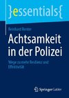 Achtsamkeit in der Polizei