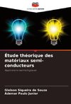 Étude théorique des matériaux semi-conducteurs