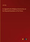 An Appeal to the Religious Community, on the Disputed Questions of the Times