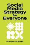 Social Media Strategy for Everyone