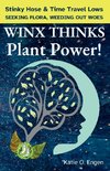 WINX THINKS - Plant Power!