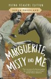 Marguerite, Misty and Me (Adapted for Young Readers)