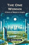 The One Woman A story Of Modern Utopia