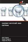 Lesioni cervicali non cariose