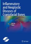 Inflammatory and Neoplastic Diseases of Craniofacial Bones