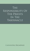 The Responsibility Of The Priests In The Tabernacle