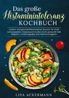 Das große Histaminintoleranz Kochbuch