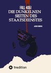 Fall 4051 Die Dunkele Seite des Staatsdienstes