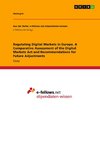 Regulating Digital Markets in Europe. A Comparative Assessment of the Digital Markets Act and Recommendations for Future Adjustments