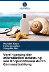 Verringerung der mikrobiellen Belastung von Körperlotionen durch Gammastrahlung