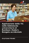 Applicazione delle TIC nelle biblioteche universitarie di Burdwan (Sadar), Bengala occidentale